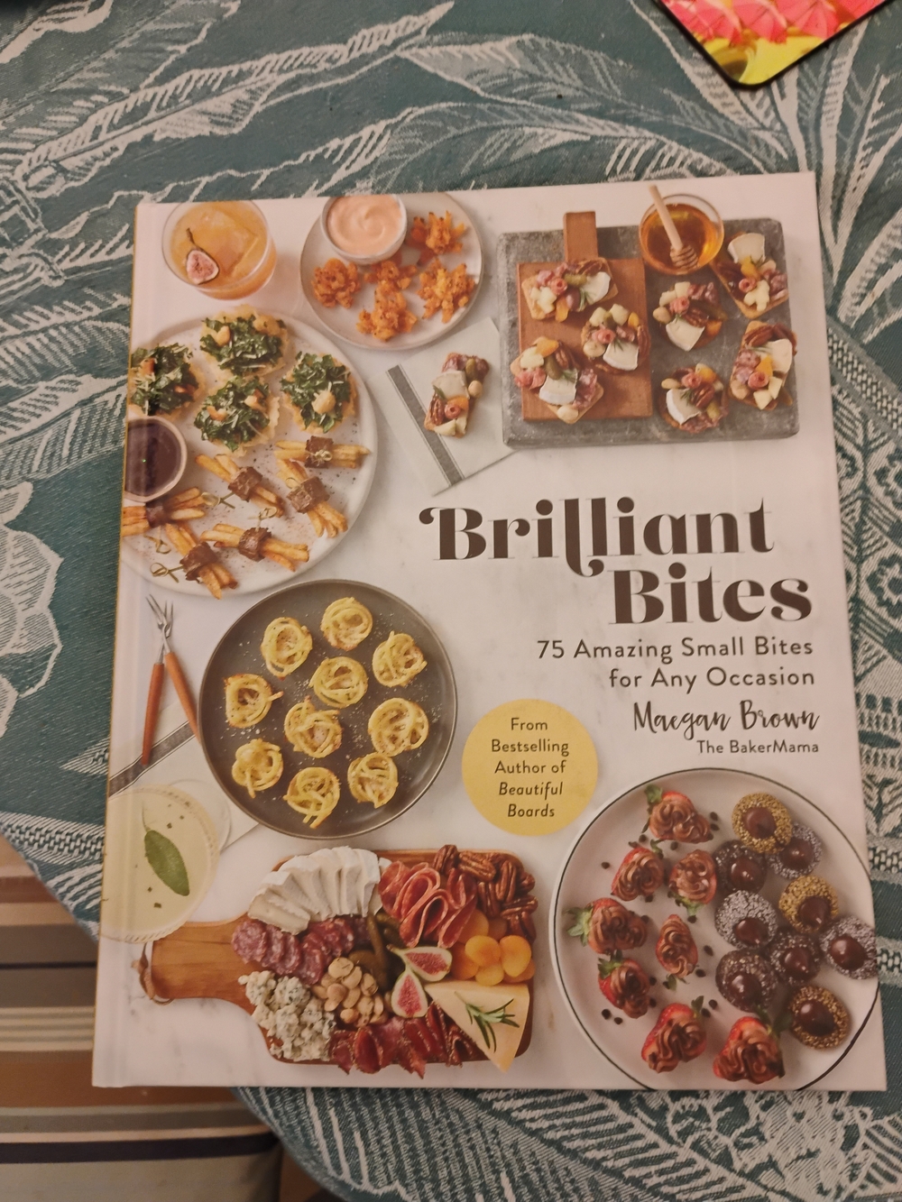 Brilliant Bites Cookbook - Maegan Brown